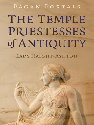 cover image of Pagan Portals--The Temple Priestesses of Antiquity